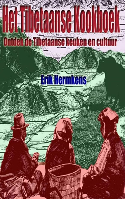 Het Tibetaanse kookboek, Erik Hermkens - Paperback - 9789402103472