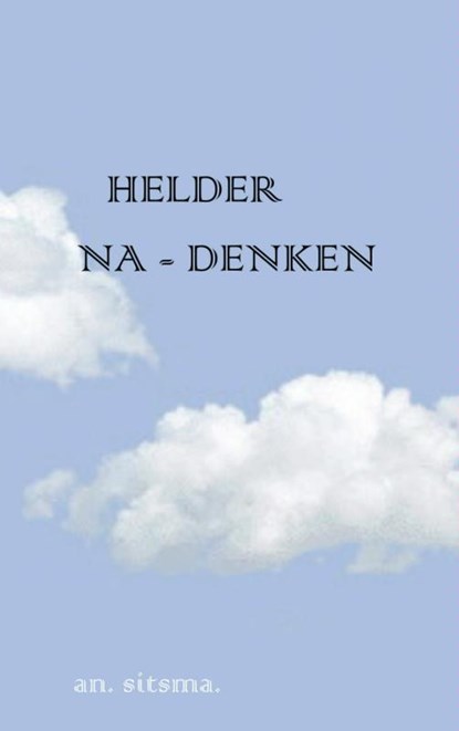 Helder na- denken, an. sitsma - Paperback - 9789402103588