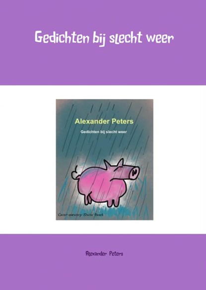 Gedichten bij slecht weer, Alexander Peters - Paperback - 9789402104677