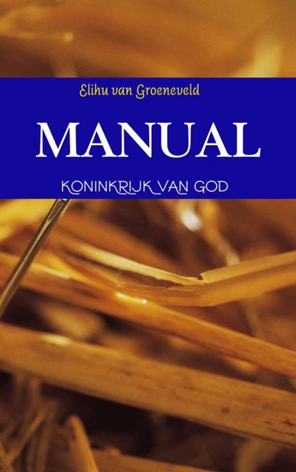 MANUAL, Elihu van Groeneveld - Paperback - 9789402106060