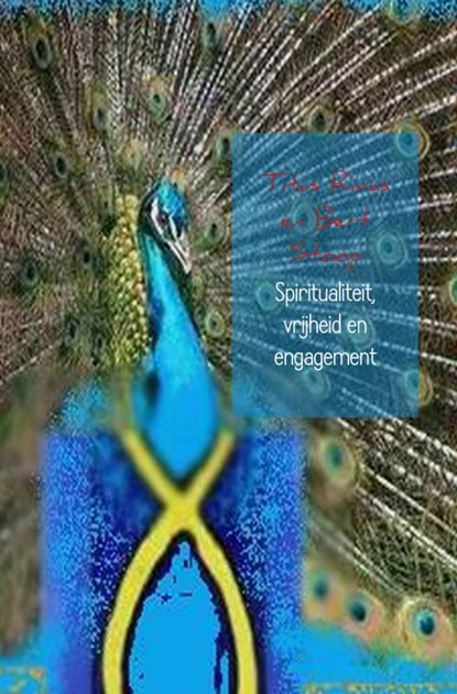 Spiritualiteit, vrijheid en engagement, Titus Revas ; Bert Stoop - Paperback - 9789402107951