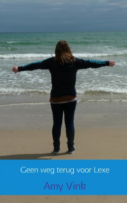 Geen weg terug voor Lexe, Amy Vink - Paperback - 9789402108729