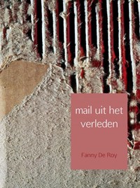 Mail uit het verleden | Fanny de Roy | 
