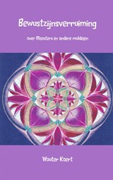 Bewustzijnsverruiming - Wouter Koert - 9789402109153