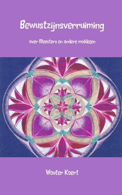 Bewustzijnsverruiming, Wouter Koert - Paperback - 9789402109153