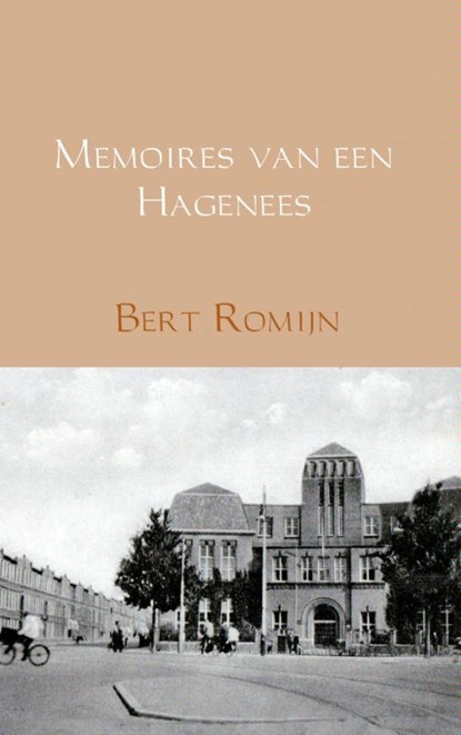 Memoires van een Hagenees, Bert Romijn - Paperback - 9789402110814