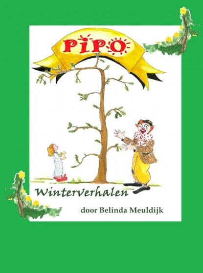 Pipo's winterverhalen, Belinda Meuldijk - Paperback - 9789402112566