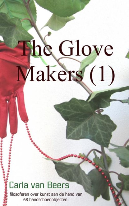 The Glove Makers 1, Carla van Beers - Paperback - 9789402113075