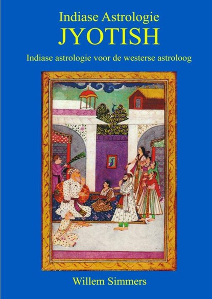 Indiase Astrologie Jyotish, Willem Simmers - Paperback - 9789402115345