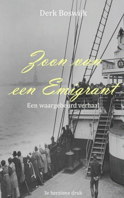Zoon van een emigrant, Derk Boswijk - Paperback - 9789402115581