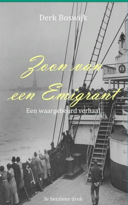 Zoon van een emigrant, Derk Boswijk - Ebook - 9789402116311