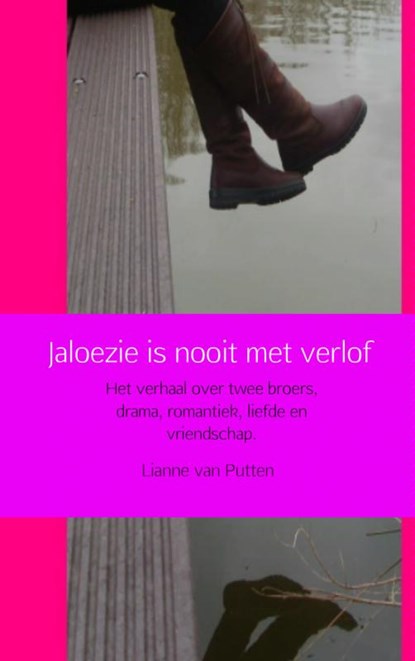 Jaloezie is nooit met verlof, Lianne van Putten - Paperback - 9789402117080