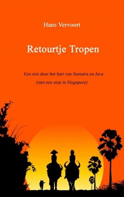 Retourtje Tropen, Hans Vervoort - Paperback - 9789402117196