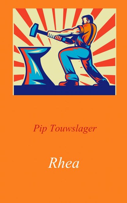Rhea, Pip Touwslager - Paperback - 9789402118742