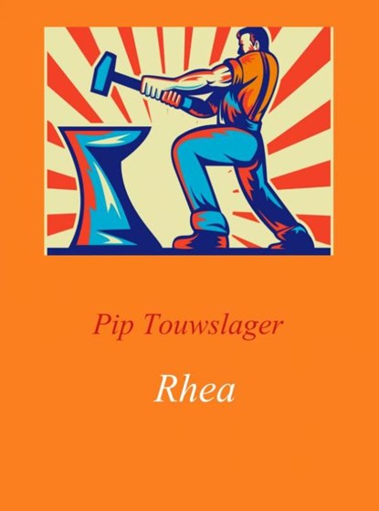 Rhea, Pip Touwslager - Ebook - 9789402118759