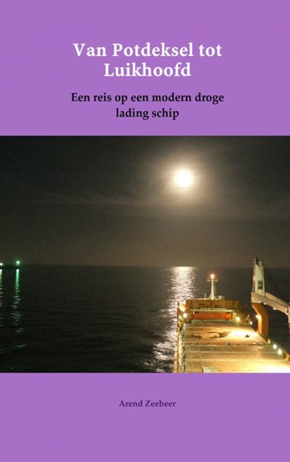 Van potdeksel tot luikhoofd, Arend Zeebeer - Paperback - 9789402119176