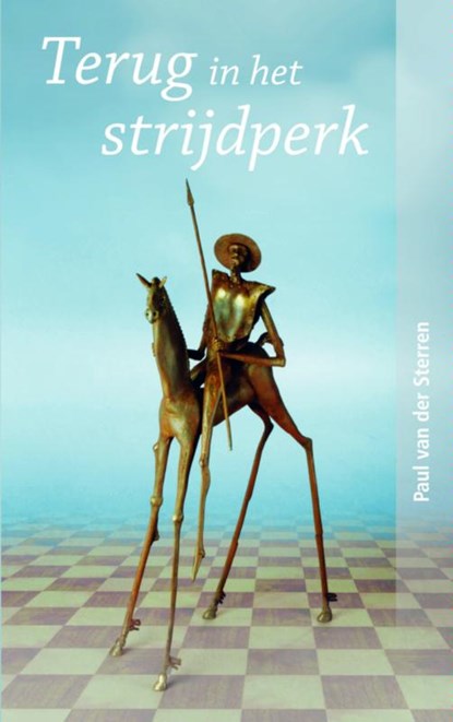 Terug in het strijdperk, Paul van der Sterren - Paperback - 9789402119282