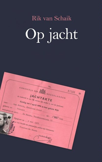 Op jacht, Rik van Schaik - Paperback - 9789402119466
