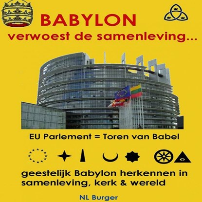 Babylon verwoest de samenleving..., NL Burger - Paperback - 9789402119473
