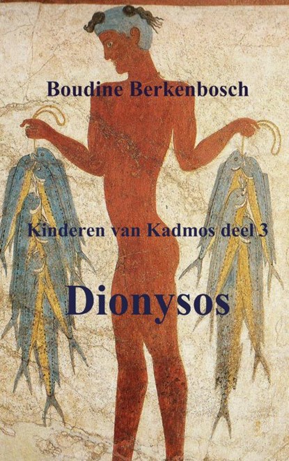Dionysos, Boudine Berkenbosch - Paperback - 9789402121223