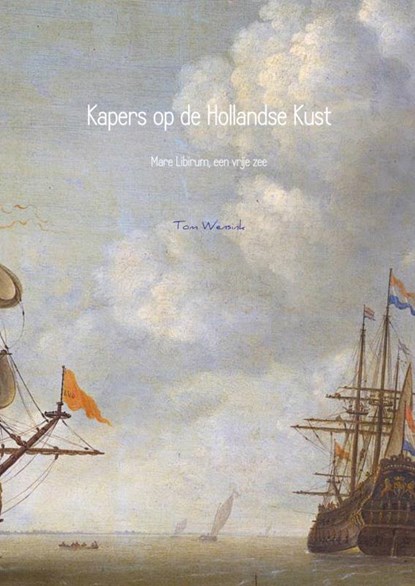 Kapers op de Hollandse Kust, Tom Wensink - Paperback - 9789402121766