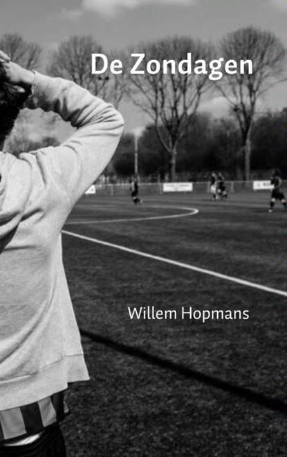 De Zondagen, Willem Hopmans - Paperback - 9789402121988