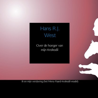 Over de honger van mijn Krokodil, Hans R.J. West - Paperback - 9789402122961