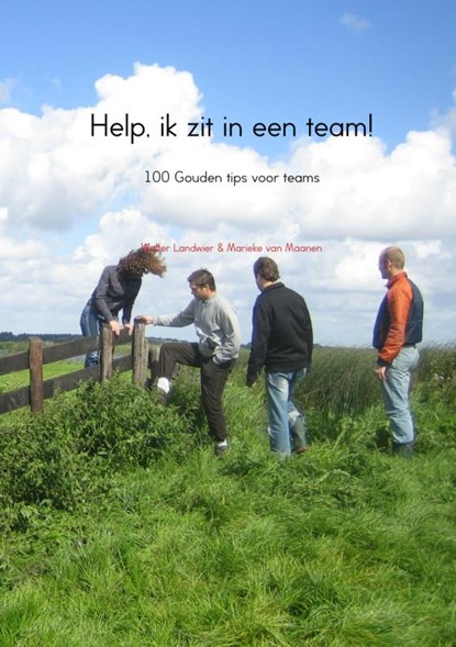 Help, ik zit in een team!, Marieke van Maanen ; Walter Landwier - Paperback - 9789402124101
