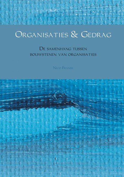 Organisaties & Gedrag, Nico Franse - Paperback - 9789402124231