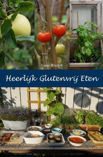 Heerlijk Glutenvrij Eten, Liane Wiedijk - Paperback - 9789402124279