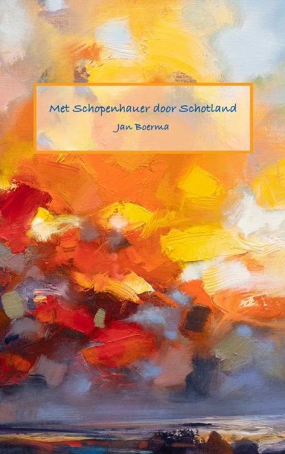 Met Schopenhauer door Schotland, Jan Boerma - Paperback - 9789402124293