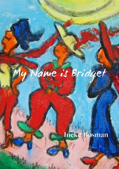 My name is Bridget, Ineke Bosman - Paperback - 9789402124408