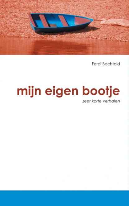 Mijn eigen bootje, Ferdi Bechtold - Paperback - 9789402124453