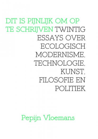 Dit is pijnlijk om op te schrijven, Pepijn Vloemans - Paperback - 9789402124880