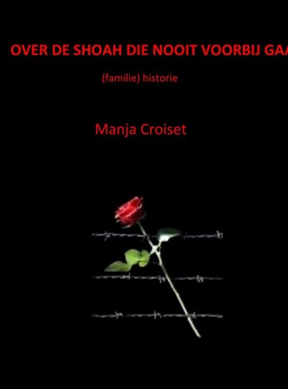 De Odyssee van mijn bestaan, Manja Croiset - Gebonden - 9789402125061