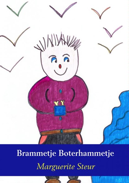 Brammetje Boterhammetje, Marguerite Steur - Paperback - 9789402125313