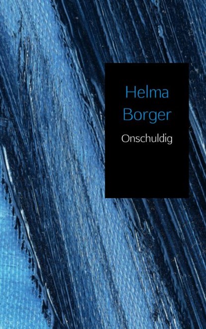 Onschuldig, Helma Borger - Paperback - 9789402125900