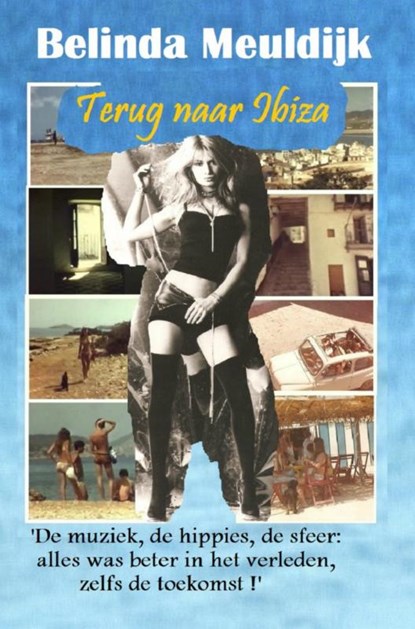 Terug naar Ibiza, Belinda Meuldijk - Paperback - 9789402126013