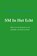 SM in het echt, Marijke Vonk ; Natya Bouman - Paperback - 9789402126167