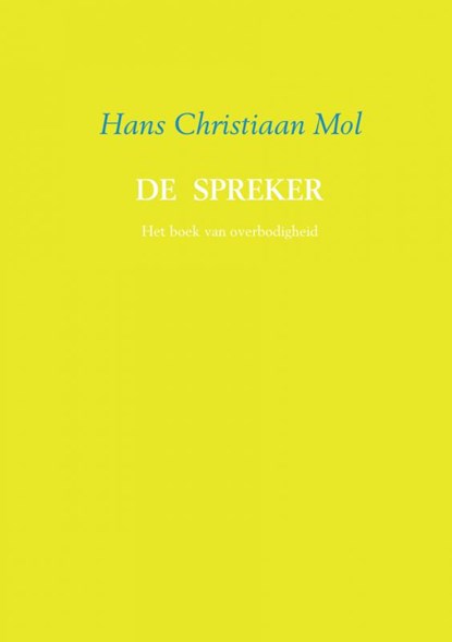 De spreker, Hans Christiaan Mol - Paperback - 9789402126341