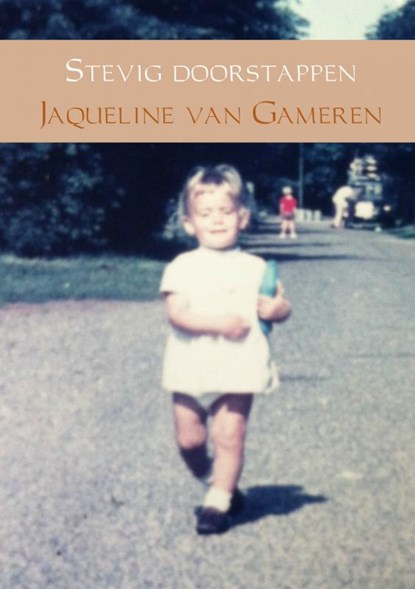 Stevig doorstappen, Jaqueline van Gameren - Paperback - 9789402126532