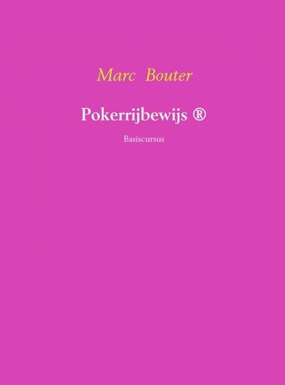 Pokerrijbewijs, Marc Bouter - Paperback - 9789402126617