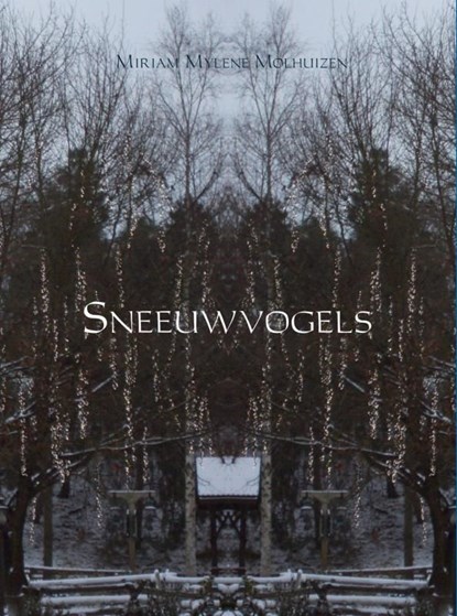 Sneeuwvogels, Miriam Mylene Molhuizen - Ebook - 9789402126938