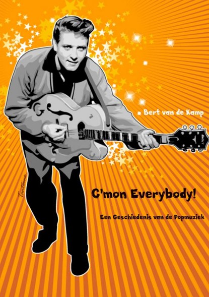 C'mon everybody!, Bert van de Kamp - Paperback - 9789402127003