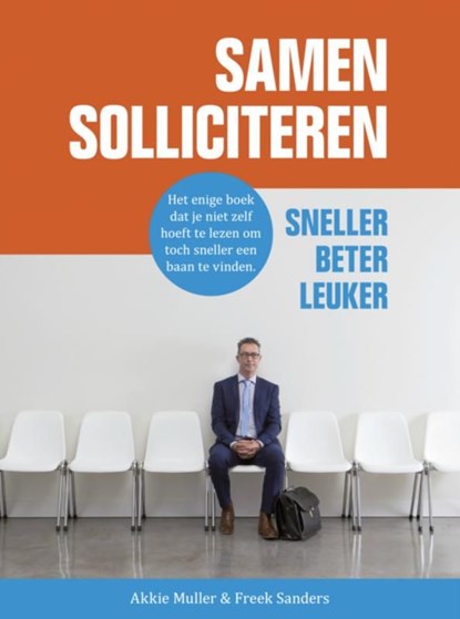 Samen solliciteren: sneller, beter, leuker, Akkie Muller ; Freek Sanders - Ebook - 9789402127362