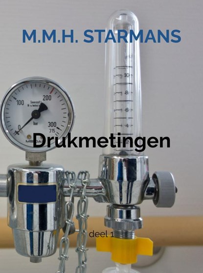 Drukmetingen 1, M.M.H. Starmans - Paperback - 9789402128079