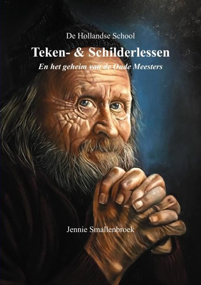 De Hollandse School - Teken- & Schilderlessen, Jennie Smallenbroek - Ebook - 9789402128529