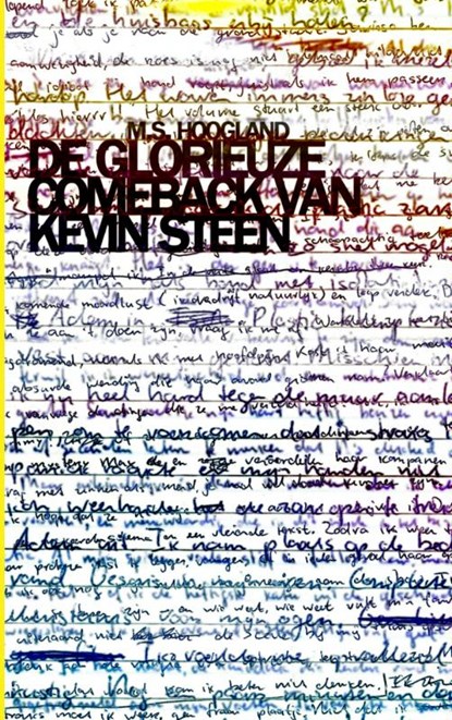 De glorieuze comeback van Kevin Steen, M.S. Hoogland - Paperback - 9789402128840