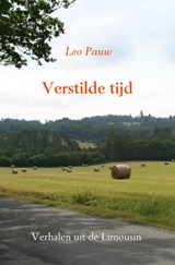 Verstilde tijd - Leo Pauw - 9789402129007