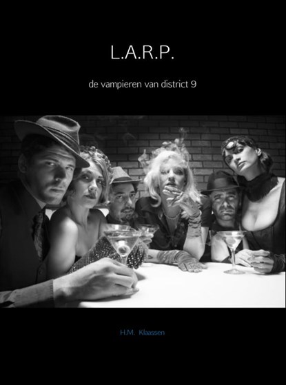 L.A.R.P., H.M. Klaassen - Ebook EPUB - 9789402129137